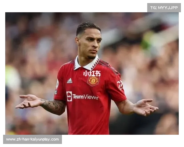 曼联球探曾对安东尼估价2500万镑引发热议 曼联球探曾对安东尼估价2500万镑引发热议